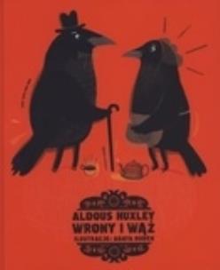 Okładka książki Wrony i wąż - Aldous Huxley