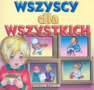 Okładka książki Wszyscy dla wszystkich - J. Tuwim LIWONA