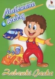 Okładka książki Zabawki Jacka Malowane wodą