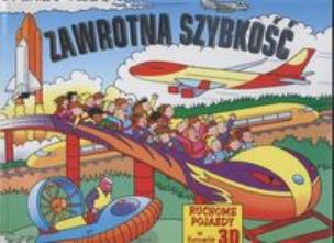 Okładka książki Zawrotna szybkość Ruchome pojazdy w formacie 3D