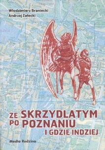 Okładka książki Ze skrzydlatym po Poznaniu i gdzie indziej