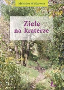 Okładka książki Ziele na kraterze
