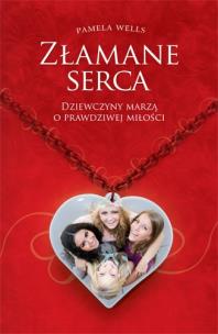 Okładka książki Złamane serca - Wells Pamela