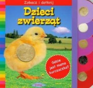 Okładka książki Zobacz i dotknij - Dzieci zwierząt