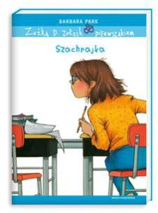 Okładka książki Zuźka D. Zołzik pierwszakiem. Szachrajka