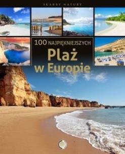 Okładka książki 100 najpiękniejszych plaż w Europie