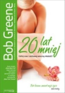 Okładka książki 20 lat mniej. Cofnij czas i zachowaj wieczną ...