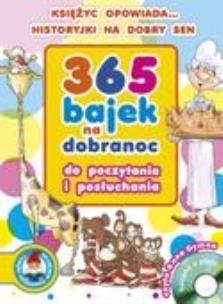 Okładka książki 365 bajek na dobranoc. Do poczytania i posłuchania (książka + płyta)
