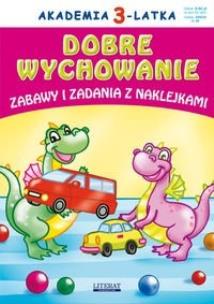 Okładka książki Akademia 3-latka. Dobre wychowanie
