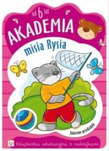 Okładka książki Akademia misia Rysia - od 6 lat