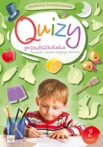 Okładka książki Akademia przedszkolaka - Quizy przedszkolaka cz. 2