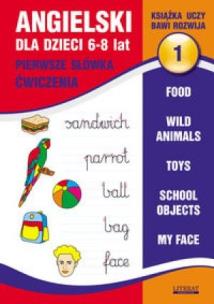 Okładka książki Angielski dla dzieci 6-8 lat część 1 LITERAT