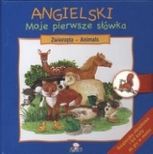 Okładka książki Angielski moje pierwsze słówka Zwierzęta