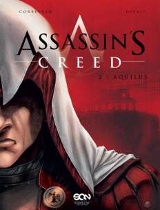 Assassin's Creed. Tom 2. Aquilus tw.. Autor: Eric Corbeyran, Djillali Defali. Multiszop.pl Okładka książki Assassin's Creed. Tom 2. Aquilus tw.