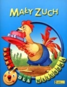 Okładka książki Bajka dla maluszka - Mały zuch