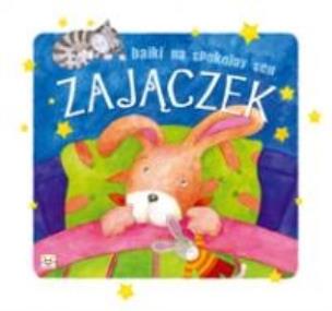 Okładka książki Bajki na spokojny sen - Zajączek