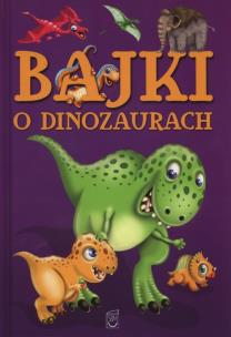 Okładka książki Bajki o dinozaurach SBM