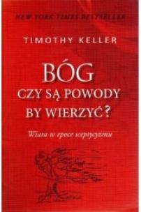 Okładka książki Bóg. Czy są powody by wierzyć? Wiara w epoce sceptycyzmu (OM)