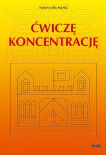 Okładka książki Ćwiczę koncentrację WIR