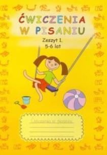 Okładka książki Ćwiczenia w pisaniu 5-6 lat zeszyt 1