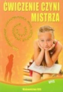 Okładka książki Ćwiczenie czyni mistrza - Opis