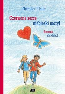 Okładka książki Czerwone serce, niebieski motyl