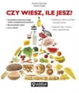 Okładka książki Czy wiesz, ile jesz?
