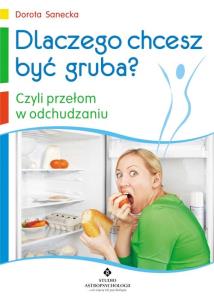 Okładka książki Dlaczego chcesz być gruba?