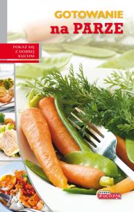 Okładka książki Dobra kuchnia. Gotowanie na parze Dragon