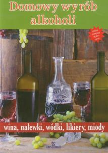 Okładka książki Domowy wyrób alkoholi