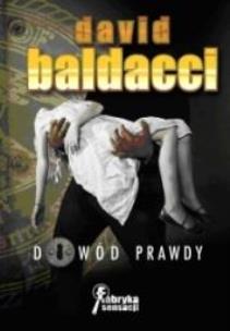 Okładka książki Dowód prawdy - David Baldacci