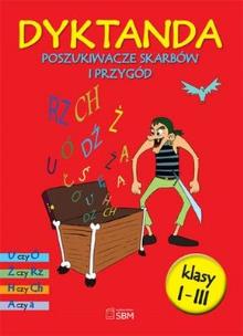 Okładka książki Dyktanda dla klas I-III. Poszukiwacze skarbów...