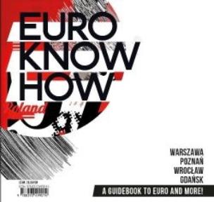Okładka książki Euro Know How - a guidebook to euro and more