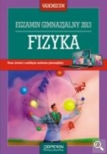 Okładka książki Fizyka Vademecum Egzamin gimnazjalny 2013