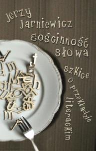 Okładka książki Gościnność słowa. Szkice o przekładzie literackim