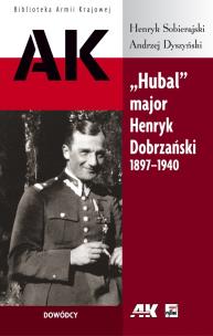 Okładka książki Hubal major Henryk Dobrzański 1897-1940