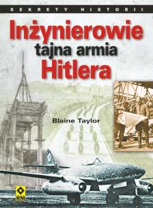 Okładka książki Inżynierowie. Tajna armia Hitlera RM