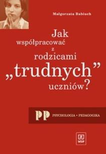 Okładka książki Jak Współpracować z Rodzicami Trudnych UczniówWSiP