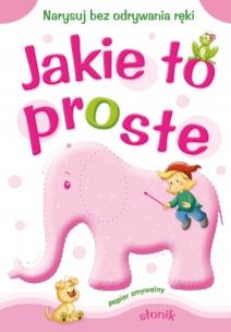 Okładka książki Jakie to proste - Słonik A4