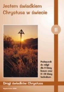 Okładka książki Jestem świadkiem Chrystusa w świecie 2 Podręcznik Drogi świadków Chrystusa