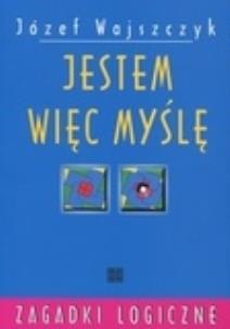 Okładka książki Jestem więc myślę. Zagadki logiczne