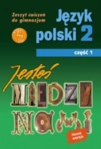 Okładka książki Język Polski GIM  2/1 Jesteś Między Nami ćw GWO