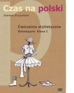 Okładka książki J.Polski GIM 1 ćw. Czas Na Polski wyd.2009 OE