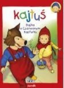 Okładka książki Kajtuś. Bajka o Czerwonym Kapturku