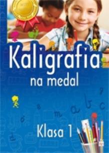 Okładka książki Kaligrafia na medal 1 klasa