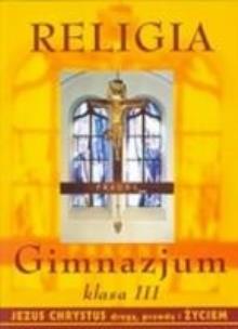 Okładka książki Katechizm 3g Jezus Chrystus drogą.... APOSTOLICUM