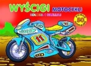 Okładka książki Koloruj i naklejaj  - Wyścigi motocykli