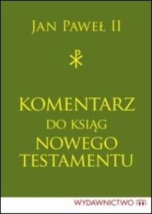 Okładka książki Komentarz do ksiąg Nowego Testamentu TW