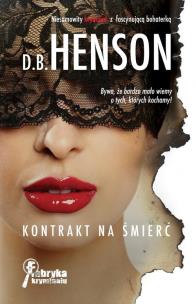 Okładka książki Kontrakt na smierć - D.B. Henson