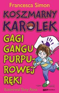 Okładka książki Koszmarny Karolek. Gagi Gangu Purpurowej Ręki